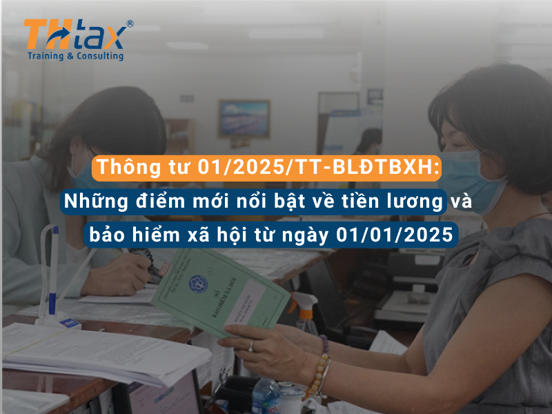 📢 Thông tư 01/2025/TT-BLĐTBXH: Những điểm mới nổi bật về tiền lương và bảo hiểm xã hội từ ngày 01/01/2025 📅