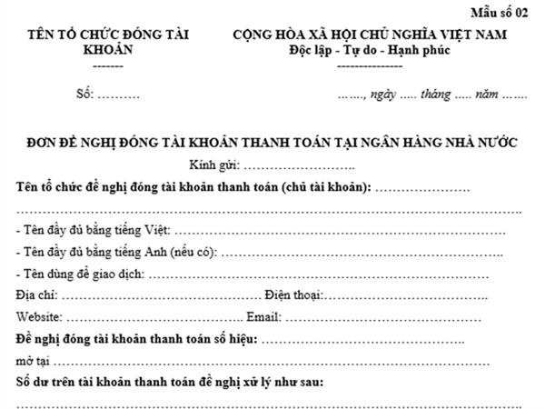 Mẫu số 02 kèm theo Nghị định 52/2024/NĐ-CP: Mẫu đơn đề nghị đóng tài khoản thanh toán tại Ngân hàng Nhà nước